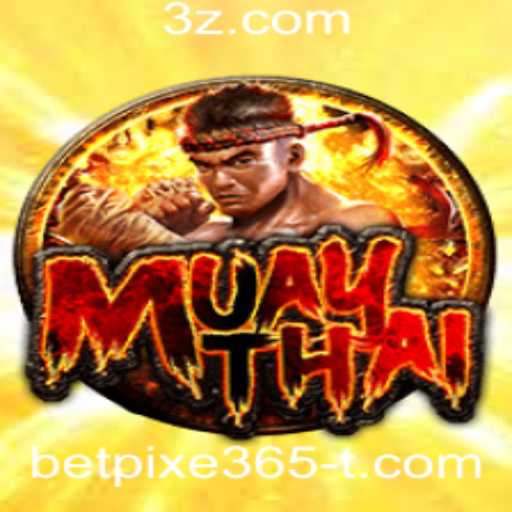 MuayThai: O Jogo Que Combina Tradição e Apostas Modernas com betpixe365